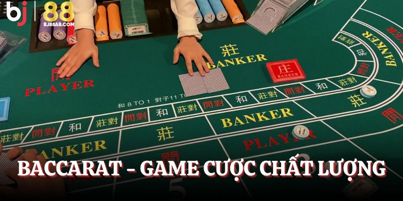 Baccarat cá cược chất lượng