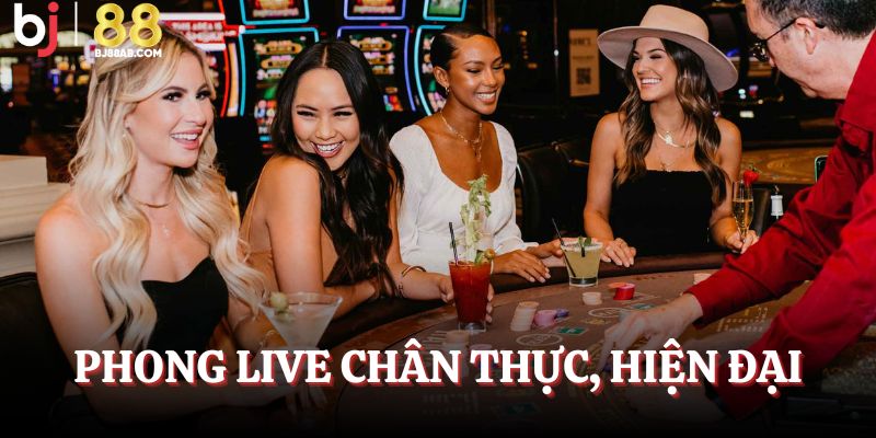 Phòng live chân thực tại casino BJ88