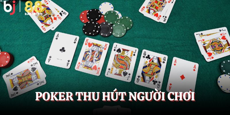 Game Poker có nhiều người tham gia