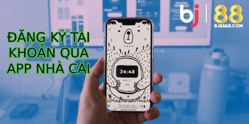 Mở khoản thông qua ứng dụng nhà cái