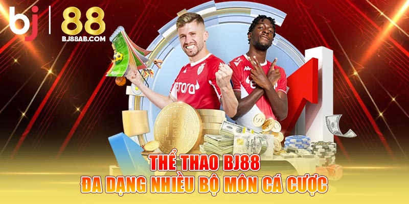 Thể Thao Bj88 đa dạng nhiều bộ môn cá cược